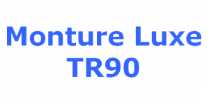 Monture Luxe TR90