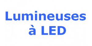 Lumineuses à LED