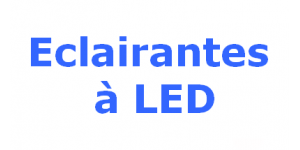 Eclairantes à LED